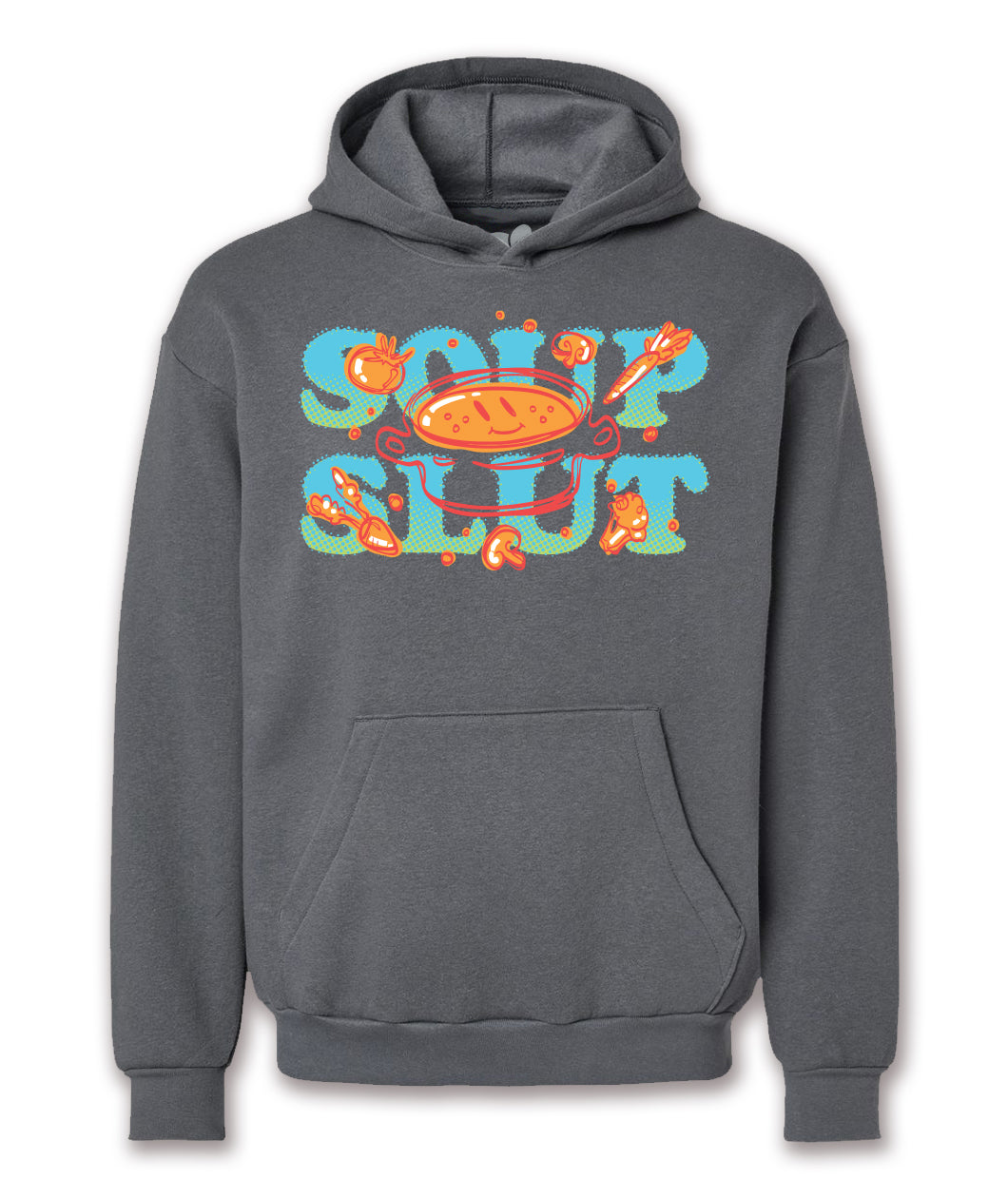 A dark gray hoodie with a design on the front. The design has an illustration of a smiling pot of soup, surrounded by soup ingredients. Behind the pot is large text that reads, "Soup Slut." From the Try Guys.