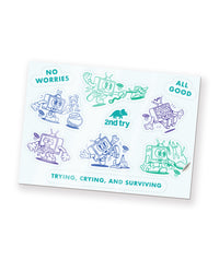A sticker sheet with a collection of design of a tv character trying different things and running into trouble. The sheet also has phrases like, "No Worries" and "All Good". From the Try Guys.